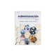 thumbnail image 1 of Administracion. Un Enfoque Basado En Competencias (12° Edicion), 1 of 2