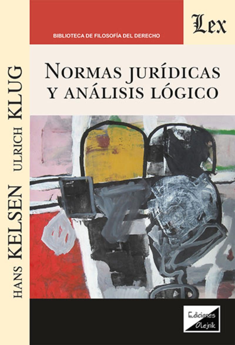 Olejnik Ediciones - Libro Normas Jurídicas Y Análisis Lógico Hans Kelsen