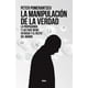 thumbnail image 1 of La Manipulacion De La Verdad, 1 of 2