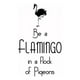 thumbnail image 1 of Decomural Be A Flamingo Inspirational WS-43897, 1 of 2