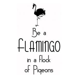 Rienda Libre Graphics - Decomural Be A Flamingo Inspirational Ws-43897
