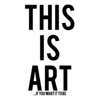 Rienda Libre Graphics - Decomural This Is Art If You Want It To Be Life Ws-44013