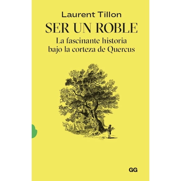 Ser un roble de Editorial Gustavo Gili
