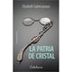 thumbnail image 1 of Libro La patria de cristal, 1 of 1
