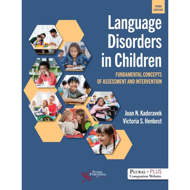 Trastornos del lenguaje en niños: conceptos fundamentales de evaluación e intervención, tercera edición