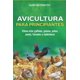 thumbnail image 1 of Libro Avicultura para principiantes: cómo criar pollos, gansos, patos, pavos, faisanes y codornices, 1 of 1
