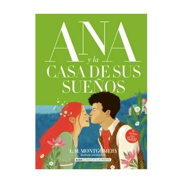 Libro Ana Y La Casa De Sus Sueños (l.m. Montgomery) - Lucy