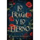 thumbnail image 1 of Libro Lo Frágil Y Lo Eterno, 1 of 2