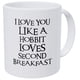 thumbnail image 1 of Taza de café A Mug To Keep I Love You Like A Hobbit Loves Second Breakfast, 325 ml, 1 of 1