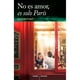 thumbnail image 1 of LIBRO No Es Amor, Es Solo París, 1 of 2