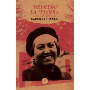 Big Sur - Libro Primero La Tierra - Gabriela Mistral