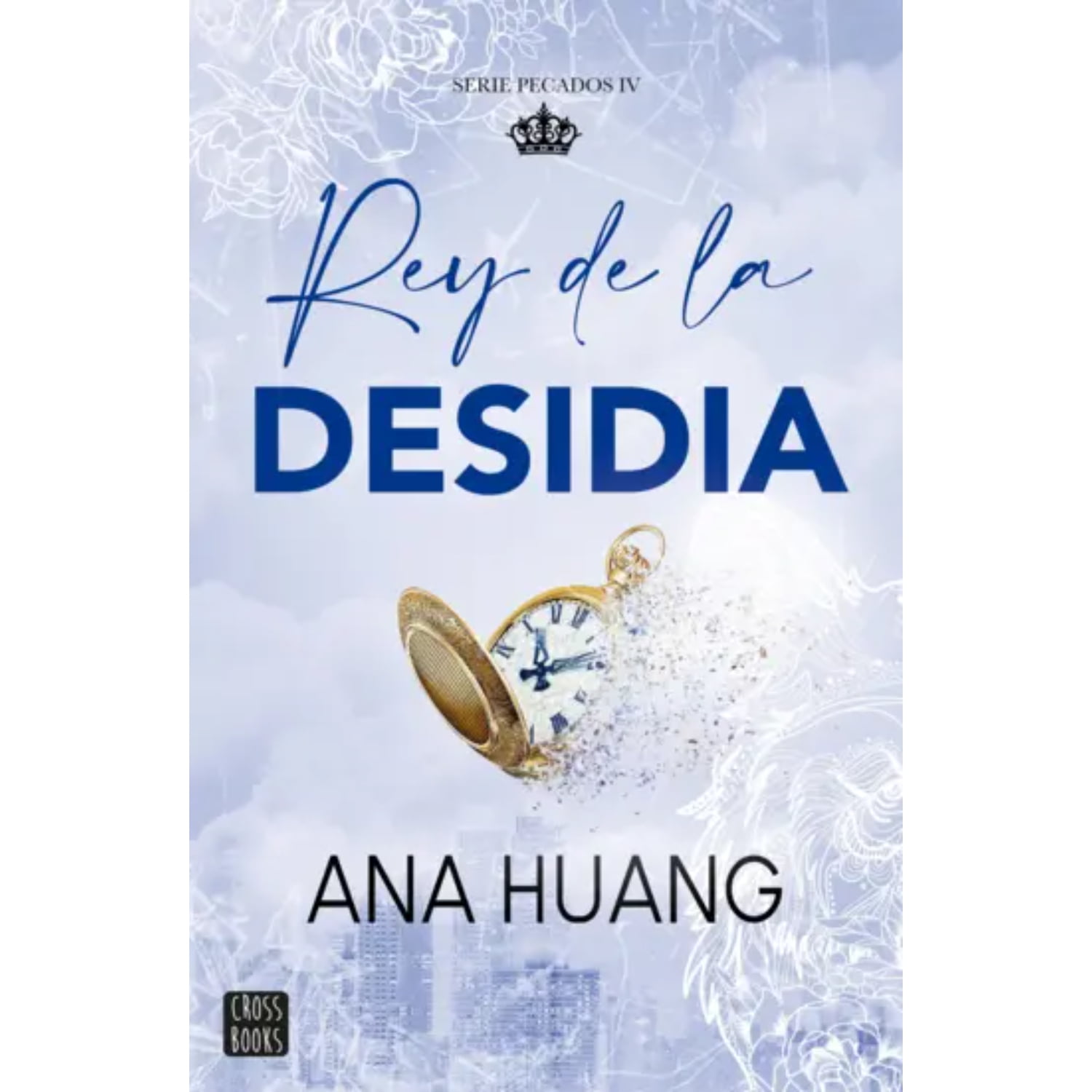 Crossbooks Chile - Pecados 4. Rey De La Desidia
