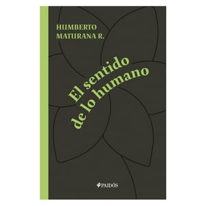 Paidós - El Sentido De Lo Humano