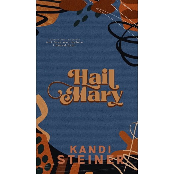 Libro Kandi Steiner, LLC Hail Mary: Edición Especial