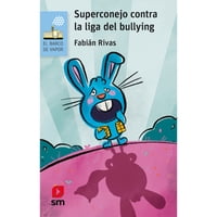 Sm - Súperconejo Contra La Liga Del Bullying