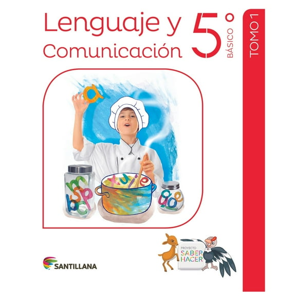 Lenguaje 5 Básico Saber Hacer