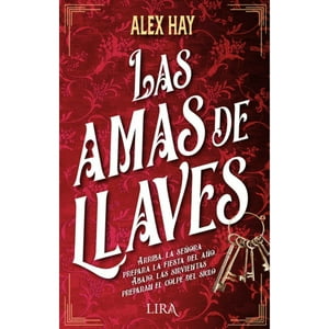 Lira Ediciones - Libro Las Amas De Llaves