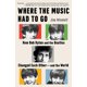 thumbnail image 1 of Libro SCRIBNER Donde la Música Tenía que Ir, 1 of 1