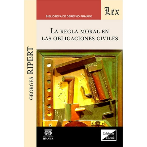 Libro Regla Moral En Las Obligaciones Civiles La Georges