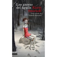 Destino - Libro Las Garras Del Águila: Una Novela De Lisbeth Salander