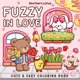 thumbnail image 1 of Fuzzy In Love: Coloring Book for Adults and Teens Featuring Little Fuzzy Animals in Love Moments and Cozy Activities, Cute Designs for Relaxation and Chill (Fuzzy Buddies), 1 of 1