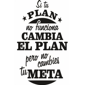 Rienda Libre Graphics - Frase Deco Si Tu Plan No Funciona Fr‑11045