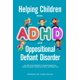 thumbnail image 1 of Helping Children with ADHD and Oppositional Defiant Disorder: Easy CBT Therapy Workbook for Emotional Regulation to Transform Behaviors, Develop Social Skills, and Sharpen Focus (ADHD Thrive), 1 of 1