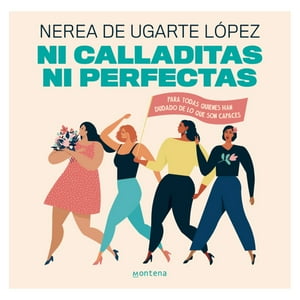 Montena - Libro Ni Calladitas Ni Perfectas
