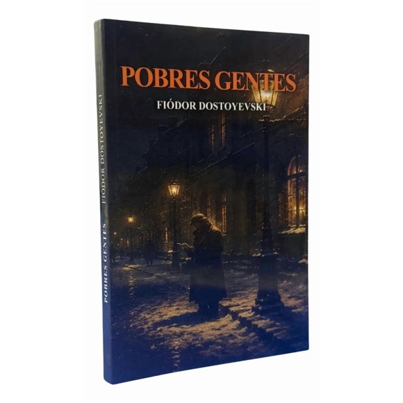 Pobres Gentes - Fiódor Dostoyevski Tapa Blanda