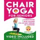 thumbnail image 1 of 28-DAY CHALLENGE CHAIR YOGA FOR SENIORS: Reclaim Strength and Independence with Simple 10-Minute Exercises, Enhance Flexibility, Breathing, Posture, and Overall Well-Being, 1 of 1