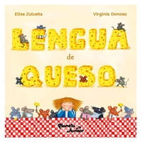 Planeta Junior - Libro Lengua De Queso - María Elisa Zulueta