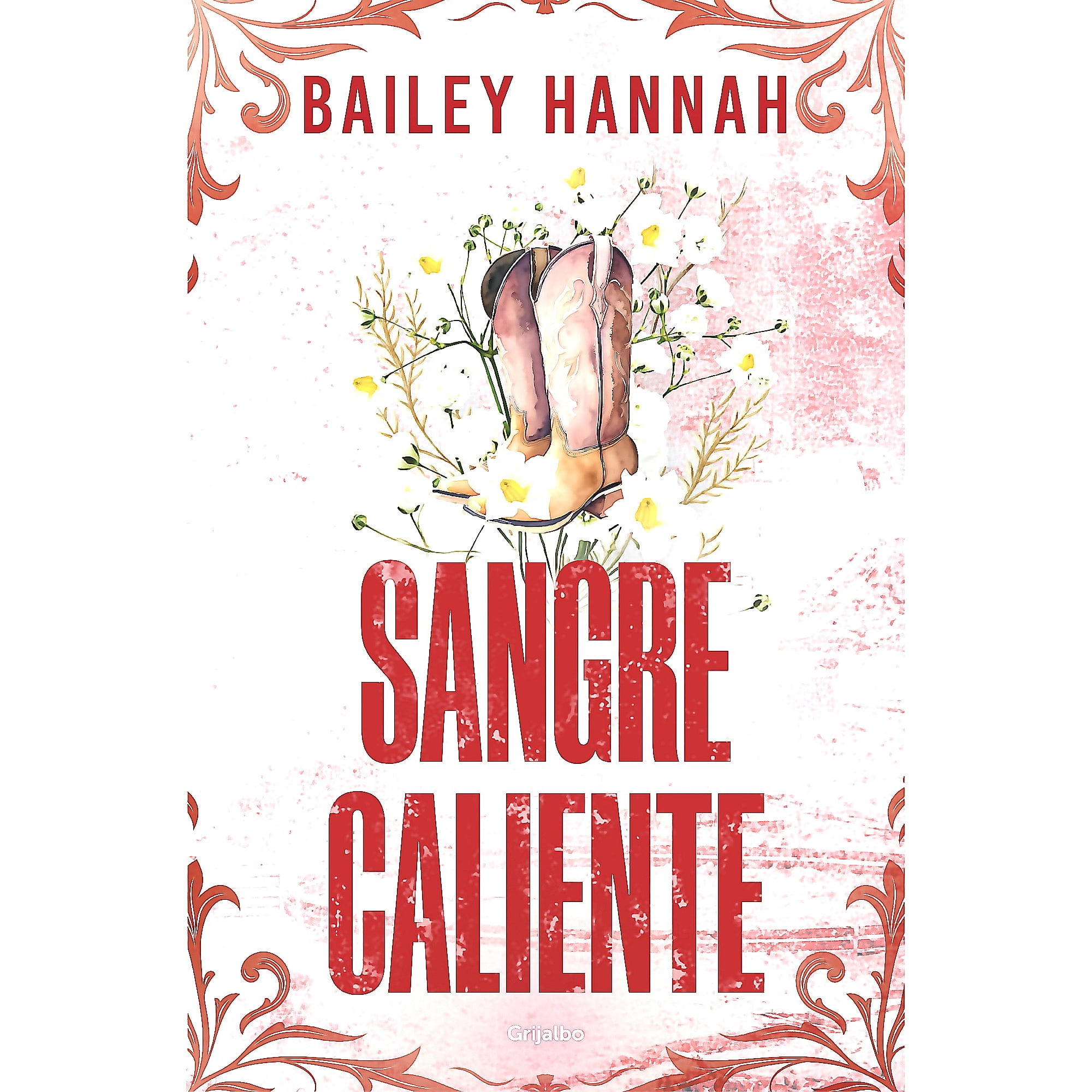 Grijalbo - Libro Sangre Caliente (el Rancho Wells 2) - Bailey, Hannah