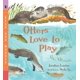 thumbnail image 1 of Libro Candlewick Press: Los Nutrias Aman Jugar, 1 of 1