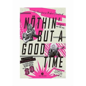 Océano - Libro Nothin' But A Good Time-Tom Beaujour