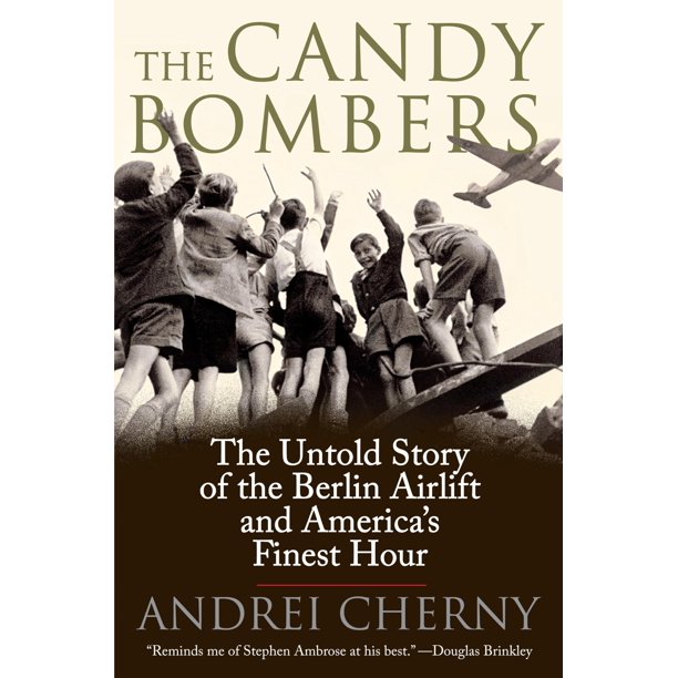 Libro Dutton The Candy Bombers: La historia no contada del Puente Aéreo de Berlín y la mejor hora de Estados Unidos