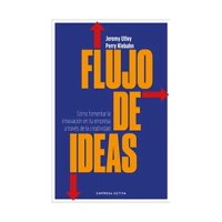 Empresa Activa - Libro Flujo De Ideas Jeremy Utley Perry Klebahn
