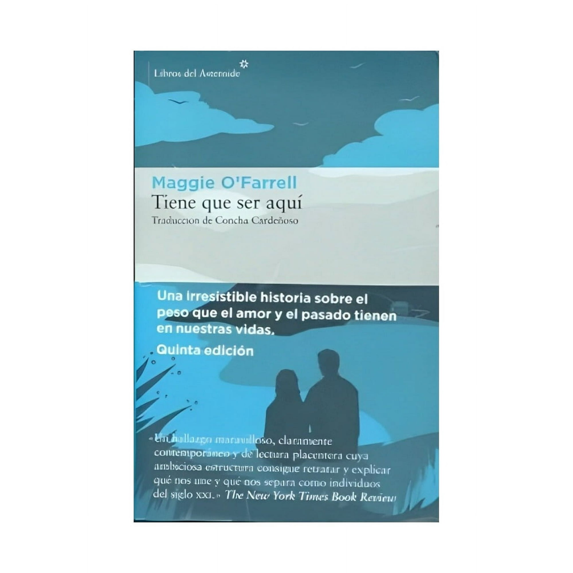 Libros Del Asteroide - Libro Tiene Que Ser Aquí - Magie O´farrell