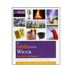 Gaia Ediciones - Libro La Biblia De Wicca / Ann Marie Gallagher