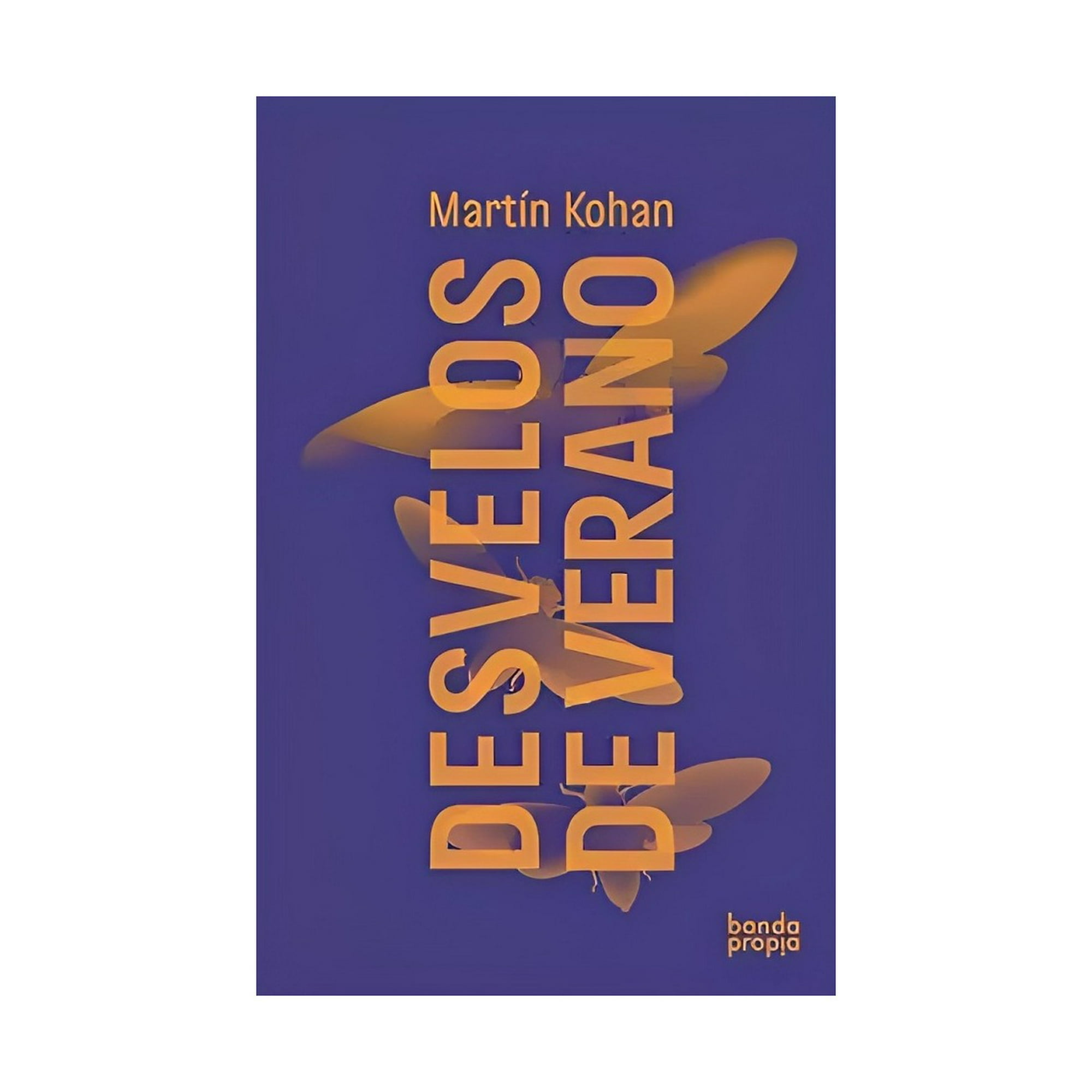 Banda Propia - Libro Desvelos De Verano /264
