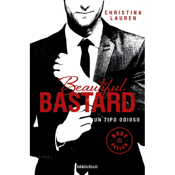 Libro DEBOLSILLO Beautiful Bastard: Un tipo odioso (español)