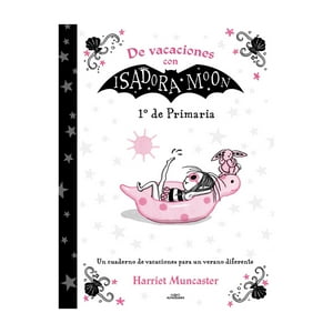 Alfaguara Infantil Y Juvenil - Libro De Vacaciones Con Isadora Moon - 1º De Primaria