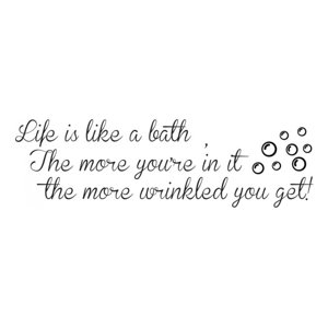 Rienda Libre Graphics - Decomural Life Is Like A Bath Bathroom Ws-40966