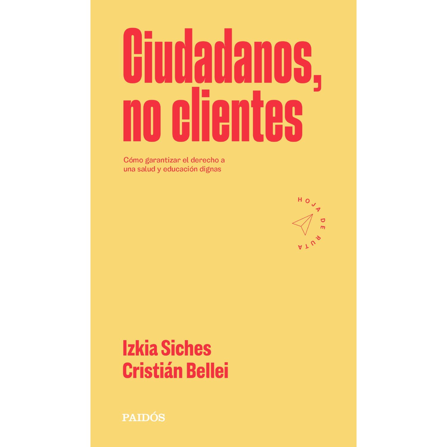 Paidos - Libro Ciudadanos, No Clientes