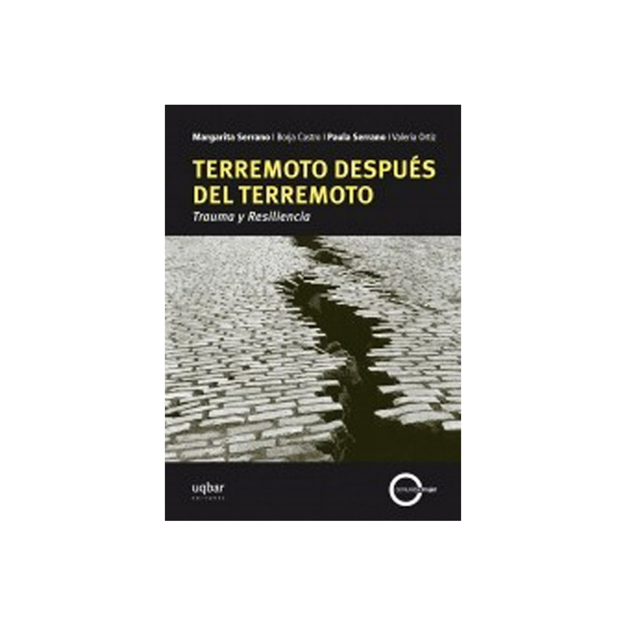 Uqbar - Terremoto Después Del Terremoto: Trauma Y Resiliencia