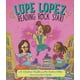 thumbnail image 1 of Candlewick Press – Lupe López: ¡Estrella del Rock de la Lectura!, 1 of 1