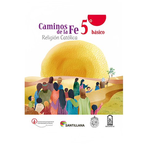 Santillana - Caminos De La Fe 5 Básico