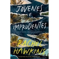 Ediciones Urano - Libro Jóvenes E Imprudentes - Rachel Hawkins