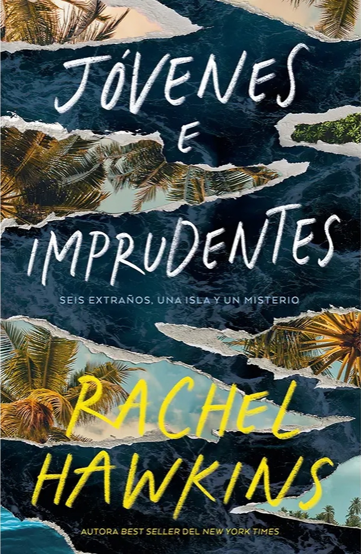 Ediciones Urano - Libro Jóvenes E Imprudentes - Rachel Hawkins