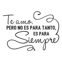 Rienda Libre Graphics - Frase Deco Te Amo Pero No Es Para Tanto Fr-11075
