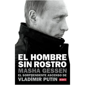 Debate - Libro El Hombre Sin Rostro (El Sorprendente Ascenso Devladímir Putin).